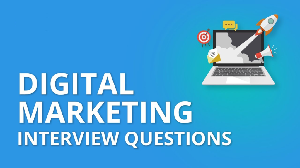Digital Marketing Interview Questions